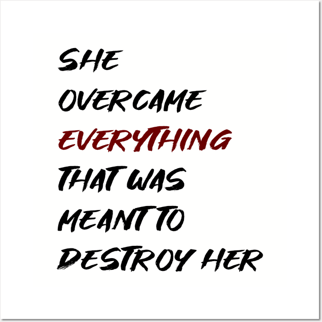 She overcame everything Wall Art by MandalaHaze